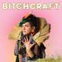 Bitch: Bitchcraft, LP