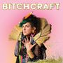 Bitch: Bitchcraft (Limited Edition) (Colored Vinyl), LP