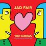 Jad Fair: 100 Songs (Limited Edition) (Colored Vinyl), LP,LP