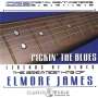 Elmore James: Pickin' The Blues: Greatest Hits Of Elmore James, CD