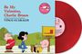 Vince Guaraldi: Be My Valentine, Charlie Brown (50th Anniversary) (Extended Edition) (Heartburn Red Vinyl), LP