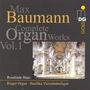 Max Baumann: Orgelwerke Vol.1, CD