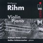 Wolfgang Rihm: Werke für Violine & Klavier, CD