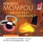 Federico Mompou: Lieder "Melodies et Chansons", CD