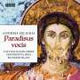 Andrejs Selickis: Geistliche Chorwerke "Paradisus vocis", CD