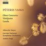 Peteris Vasks: Oboenkonzert, CD