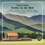 Franz Lehar: Schön ist die Welt, CD,CD