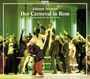 Johann Strauss II: Der Carneval in Rom, CD,CD