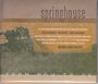 Springhouse: From Now To Ok (Limited Numbered Edition), CD,CD