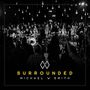 Michael W. Smith: Surrounded, CD