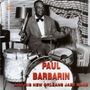 Paul Barbarin: Paul Barbarin & His New Orleans..., CD