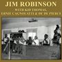Jim Robinson (1892-1976): With Kid Thomas, Ernie Cagnolattie & De De Pierce, CD