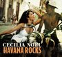 Cecilia Noël: Havana Rocks, CD