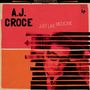 A.J. Croce: Just Like Medicine, LP