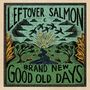 Leftover Salmon: Brand New Good Old Days, CD