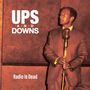 Texte: "UPS AND DOWNS", "Radio Is Dead". Ein Mann im Anzug hält ein altes Mikrofon, retro Stil.
