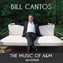 "Bill Cantos. The Music of A&M revisited." Ein Mann in Anzug sitzt entspannt auf einer Gartenbank vor grünem Hintergrund.