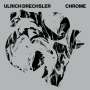 Ulrich Drechsler: Chrome (180g) (Limited Edition), LP,LP