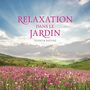Stuart Jones: Peaceful Garden/Relaxation Dans Le Jardin, CD