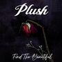 Plush (Hard Rock): Find The Beautiful EP, CD