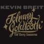 Kevin Breit: Johnny Goldtooth, CD