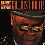 Kenny "Blues Boss" Wayne: Go, Just Do It!, CD