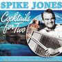 Spike Jones: Cocktails For Two, CD