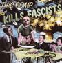 : This Comp Kills Fascist, CD