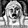 Ilsa: Corpse Fortress, LP
