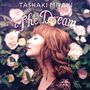 Tashaki Miyaki: The Dream, CD