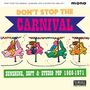 : Don't Stop The Carnival (Sunshine, Soft & Studio Pop 1966 - 1971), CD