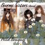 Burns Sisters: Wild Bouquet, CD