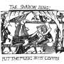 The Shadow Ring: Put The Music In Its Coffin (remastered), LP