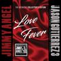 Jimmy Angel & The Jason Gutierrez 3: Love Fever, CD