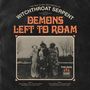Text oben: "The New Scary Recording by Witchthroat Serpent". Große Schrift: "Demons Left to Roam". Historisches Foto von Personen in Kostümen.