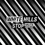 White Hills: Stop Mute Defeat, LP