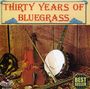 30 Years Of Bluegrass /: 30 Years Of Bluegrass / Variou, CD