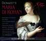 Gaetano Donizetti: Maria di Rohan, CD,CD