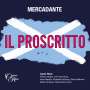 Saverio Mercadante: Il Proscritto (Melodramma tragico in 3 Akten), CD,CD