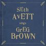 Seth Avett: Seth Avett Sings Greg Brown, CD