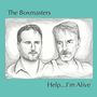 The Boxmasters: Help...I'm Alive, LP