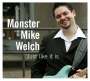 "Monster" Mike Welch: Just Like It Is, CD