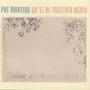 Pat Martino (1944-2021): We'll Be Together Again, CD