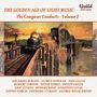 : The Golden Age Of Light Music: The Composer Conducts Vol. 2, CD