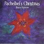 Bruce Kurnow: Pachelbel's Christmas, CD