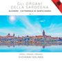 : Gli Organi della Sardegna Vol.1 - Cattedrale di Santa Maria Alghero, CD