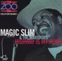Magic Slim : Highway Is My Home: The Zoo Bar Collection Volume 5, CD