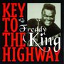 Freddie King: Key To The Highway, CD