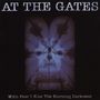 At The Gates: With Fear I Kiss The Burning..., CD