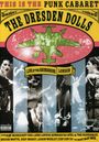 The Dresden Dolls: Live At The Roundhouse London (Explicit) (Ländercode 1), DVD